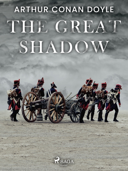 E-kniha The Great Shadow - Arthur Conan Doyle