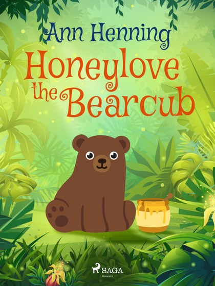 E-kniha Honeylove the Bearcub - Ann Henning