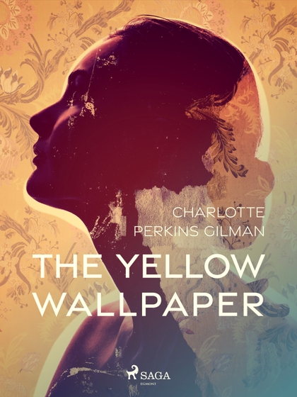 E-kniha The Yellow Wallpaper' - Charlotte Perkins Gilman