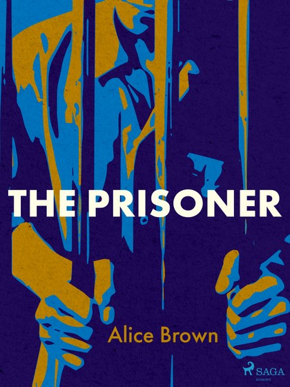 E-kniha The Prisoner - Alice Brown