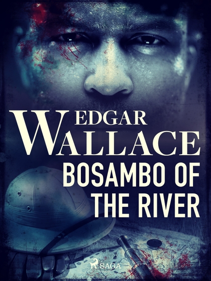 E-kniha Bosambo of the River - Edgar Wallace