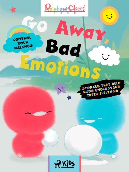 E-kniha Rainbow Chicks - Control your Feelings - Go Away, Bad Emotions - TThunDer Animation
