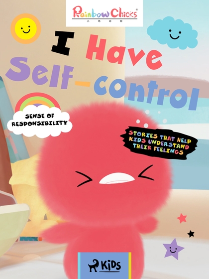 E-kniha Rainbow Chicks - Sense of Responsibility - I Have Self-Control - TThunDer Animation