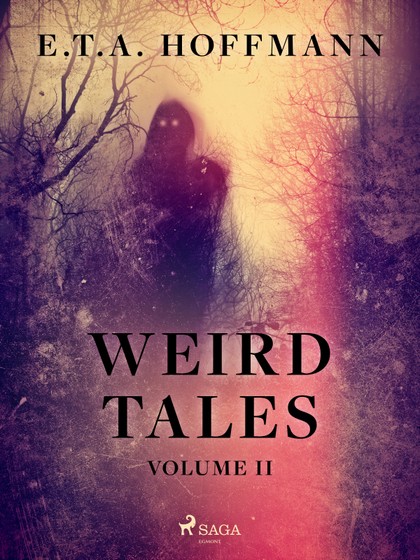 E-kniha Weird Tales Volume 2 - E .T. A. Hoffmann