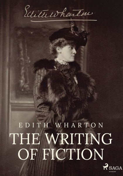 E-kniha The Writing of Fiction - Edith Wharton