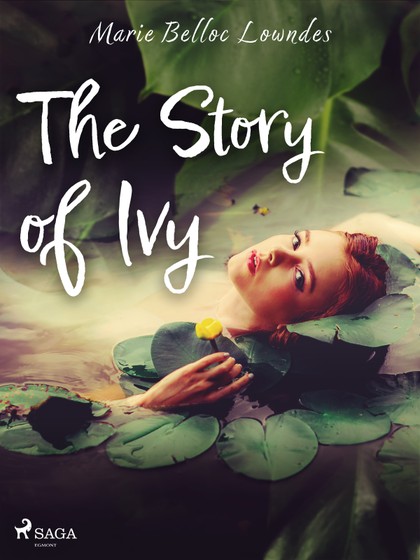 E-kniha The Story of Ivy - Marie Belloc Lowndes