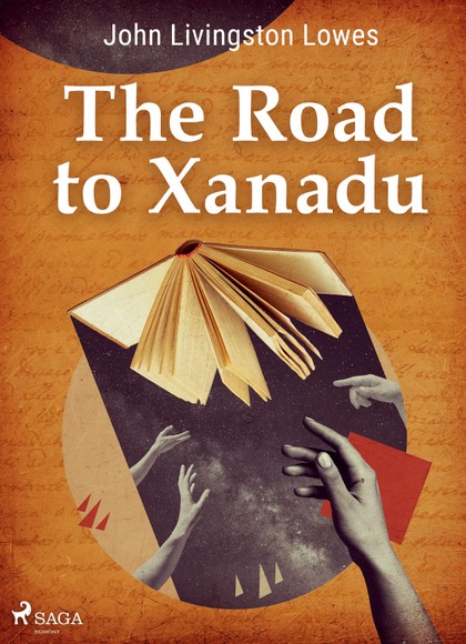 E-kniha The Road to Xanadu - John Livingstone Lowes