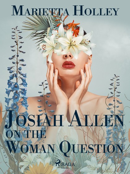 E-kniha Josiah Allen on the Woman Question - Marietta Holley