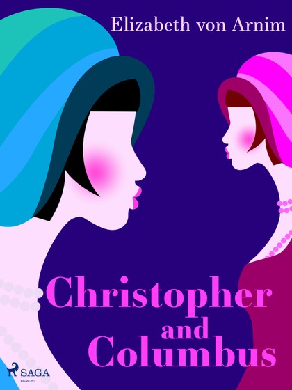 E-kniha Christopher and Columbus - Elizabeth von Arnim