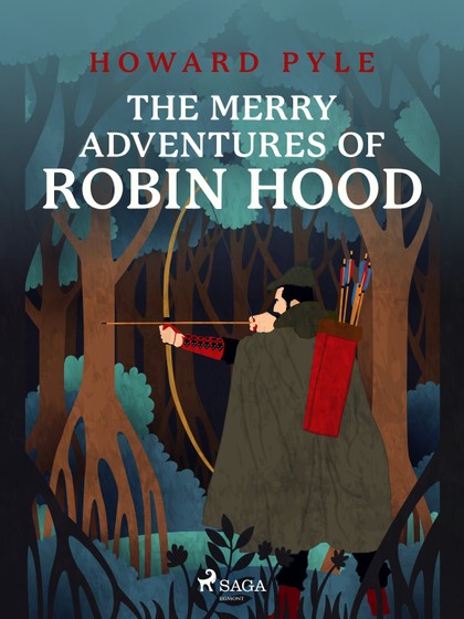 E-kniha The Merry Adventures of Robin Hood - Howard Pyle