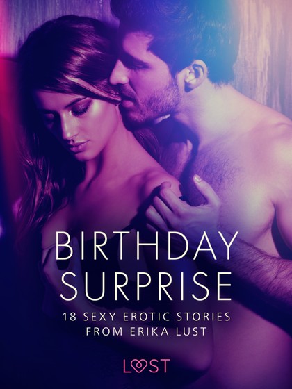 E-kniha Birthday Surprise - 18 Sexy Erotic Stories from Erika Lust - Linda G, Marianne Sophia Wise, Erika Lust, Marguerite Nousville