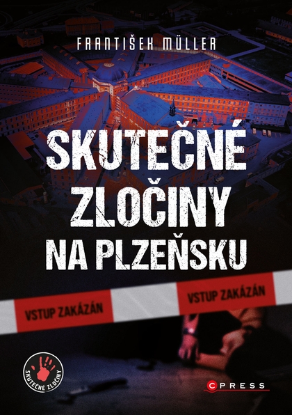 E-kniha Skutečné zločiny na Plzeňsku - František Müller