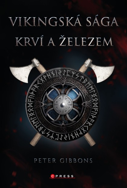 E-kniha Vikingská sága: Krví a železem - Peter Gibbons