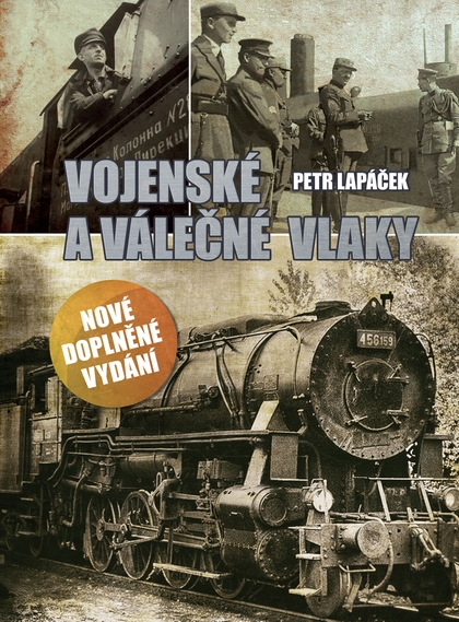 E-kniha Vojenské a válečné vlaky  - Petr Lapáček