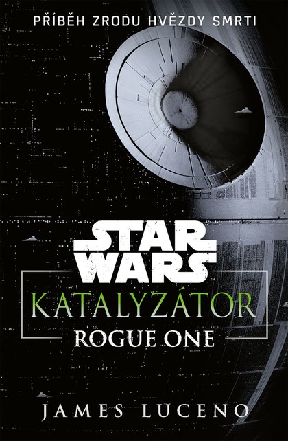 E-kniha Star Wars - Katalyzátor - James Luceno