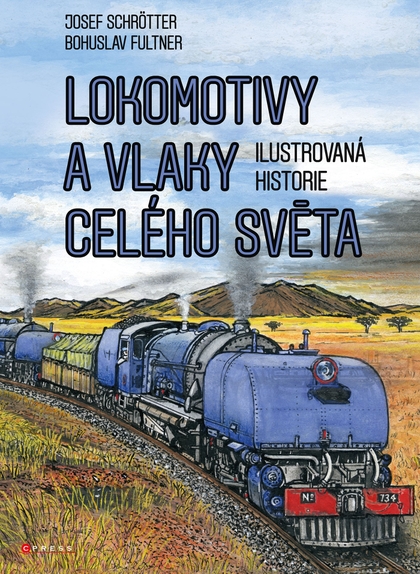 E-kniha Lokomotivy a vlaky celého světa - Ing. Josef Schrötter