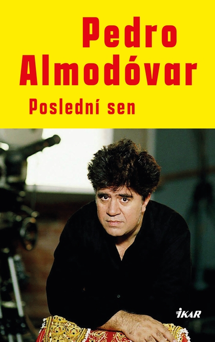 E-kniha Poslední sen - Pedro Almodóvar