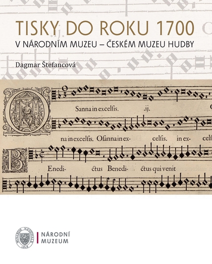 E-kniha Tisky do roku 1700 v Národním muzeu - Českém muzeu hudby - Dagmar Štefancová