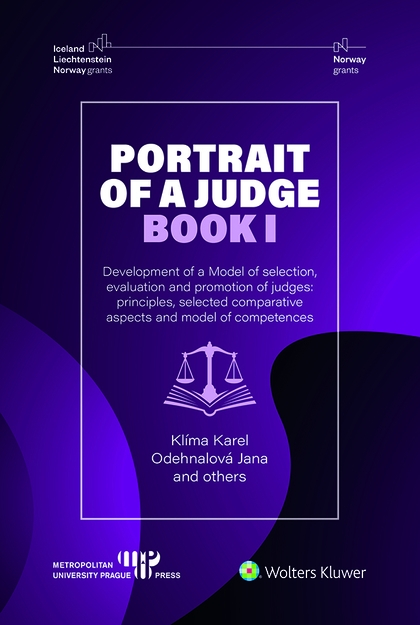 E-kniha Portrait of a Judge. Book I; Development of a Model of selection, evaluation and promotion of judges: principles, selected comparative aspects and mod - Karel Klíma, Jana Odehnalová