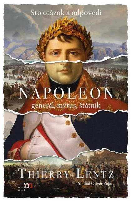 E-kniha Napoleon: general, mýtus, štátnik - Thierry Lentz