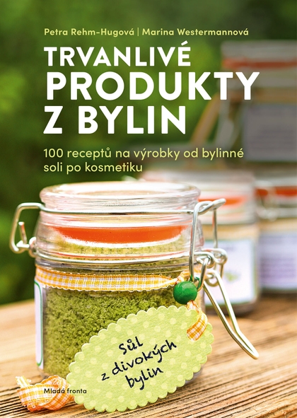 E-kniha Trvanlivé produkty z bylin - Petra Rehm-Hugová