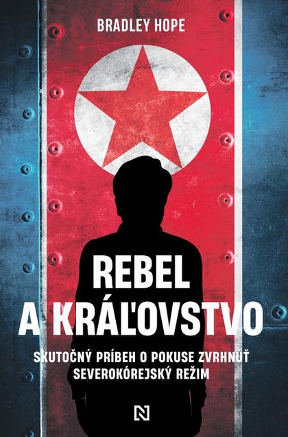 E-kniha Rebel a kráľovstvo - Bradley Hope