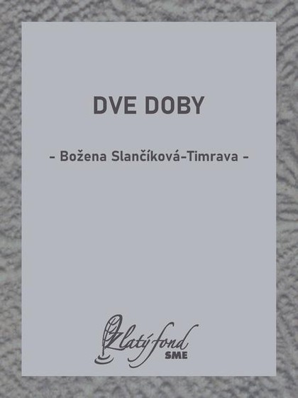 E-kniha Dve doby - Božena Slančíková-Timrava