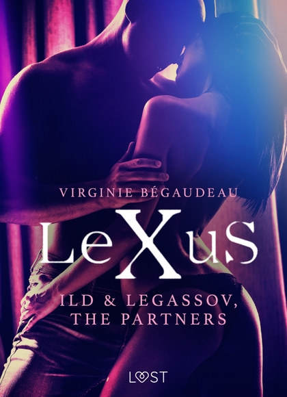 E-kniha LeXuS: Ild & Legassov, The Partners - Erotic Dystopia - Virginie Bégaudeau