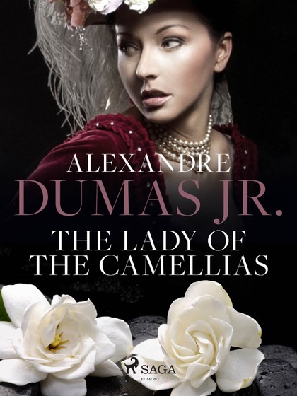 E-kniha The Lady of the Camellias - Alexandre Dumas Jr.