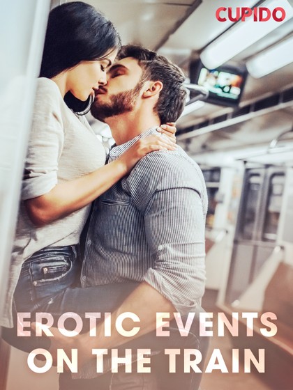 E-kniha Erotic Events on the Train -  Cupido