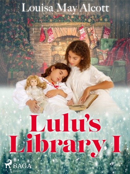 E-kniha Lulu\'s Library I - Louisa May Alcott