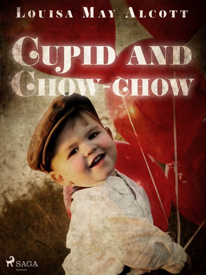 E-kniha Cupid and Chow-chow - Louisa May Alcott