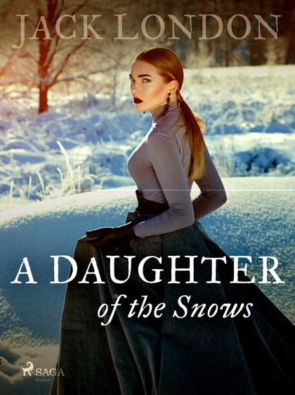 E-kniha A Daughter of the Snows - Jack London