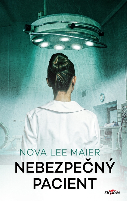 E-kniha Nebezpečný pacient - Lee Maier Nova