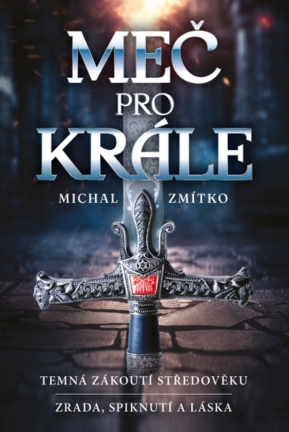 E-kniha Meč pro krále - Michal Zmítko