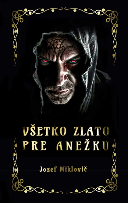 E-kniha Všetko zlato pre Anežku - Jozef Miklovič