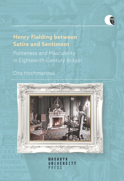 E-kniha Henry Fielding between Satire and Sentiment - Dita Hochmanová
