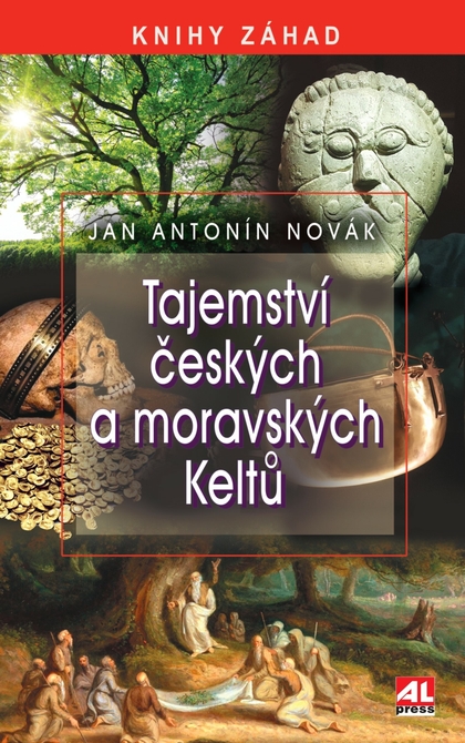 E-kniha Tajemství českých a moravských Keltů - MUDr. Jan A. Novák