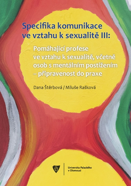 E-kniha Specifika komunikace ve vztahu k sexualitě III - Dana Štěrbová, Miluše Rašková