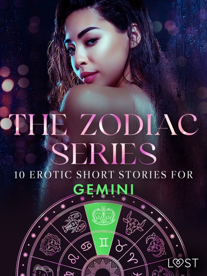 E-kniha The Zodiac Series: 10 Erotic Short Stories for Gemini -  Olrik, Julie Jones, Alexandra Södergran, Vanessa Salt