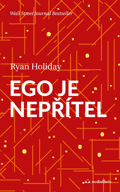 E-kniha Ego je nepřítel - Ryan Holiday