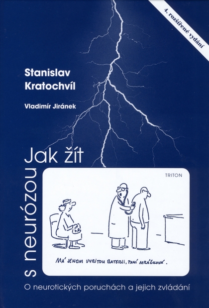E-kniha Jak žít s neurózou - Vladimír Jiránek, Prof. PhDr. Stanislav Kratochvíl CSc.