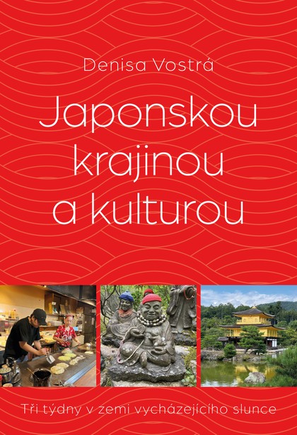 E-kniha Japonskou krajinou a kulturou - Denisa Vostrá