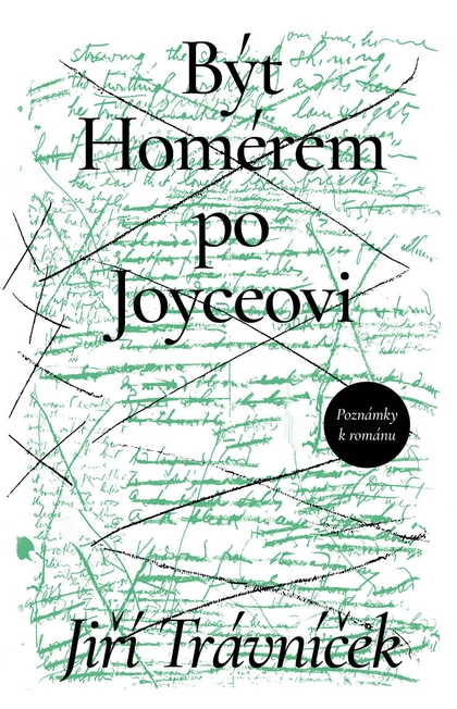 E-kniha Být Homérem po Joyceovi - Jiří Trávníček