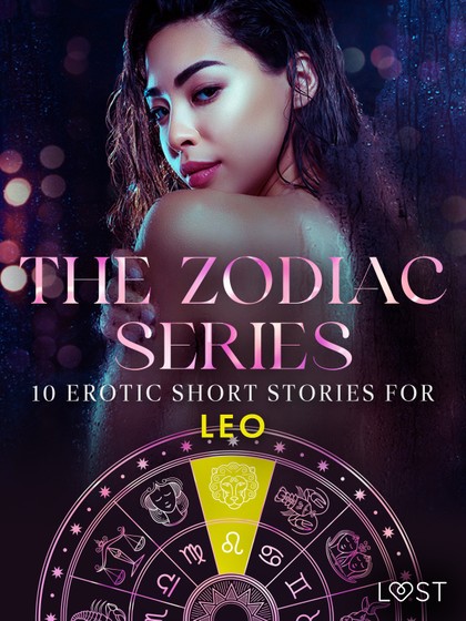 E-kniha The Zodiac Series: 10 Erotic Short Stories for Leo - Sarah Skov, B. J. Hermansson, Elena Lund, Vanessa Salt