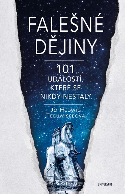 E-kniha Falešné dějiny - 101 věcí, které se nikdy nestaly - Jo Hedwig Teeuwisseová