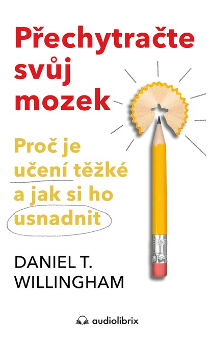 E-kniha Přechytračte svůj mozek - Daniel T. Willingham