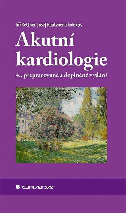 E-kniha Akutní kardiologie - kolektiv a, Josef Kautzner, Jiří Kettner
