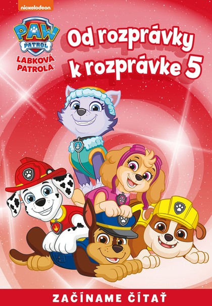 E-kniha Od rozprávky k rozprávke – Labková patrola 5 -  kolektiv