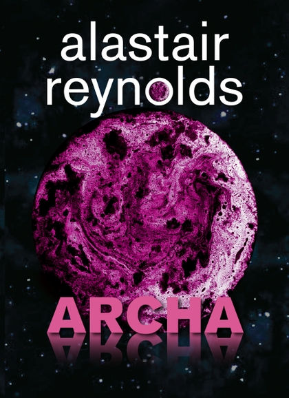 E-kniha Archa - Alastair Reynolds